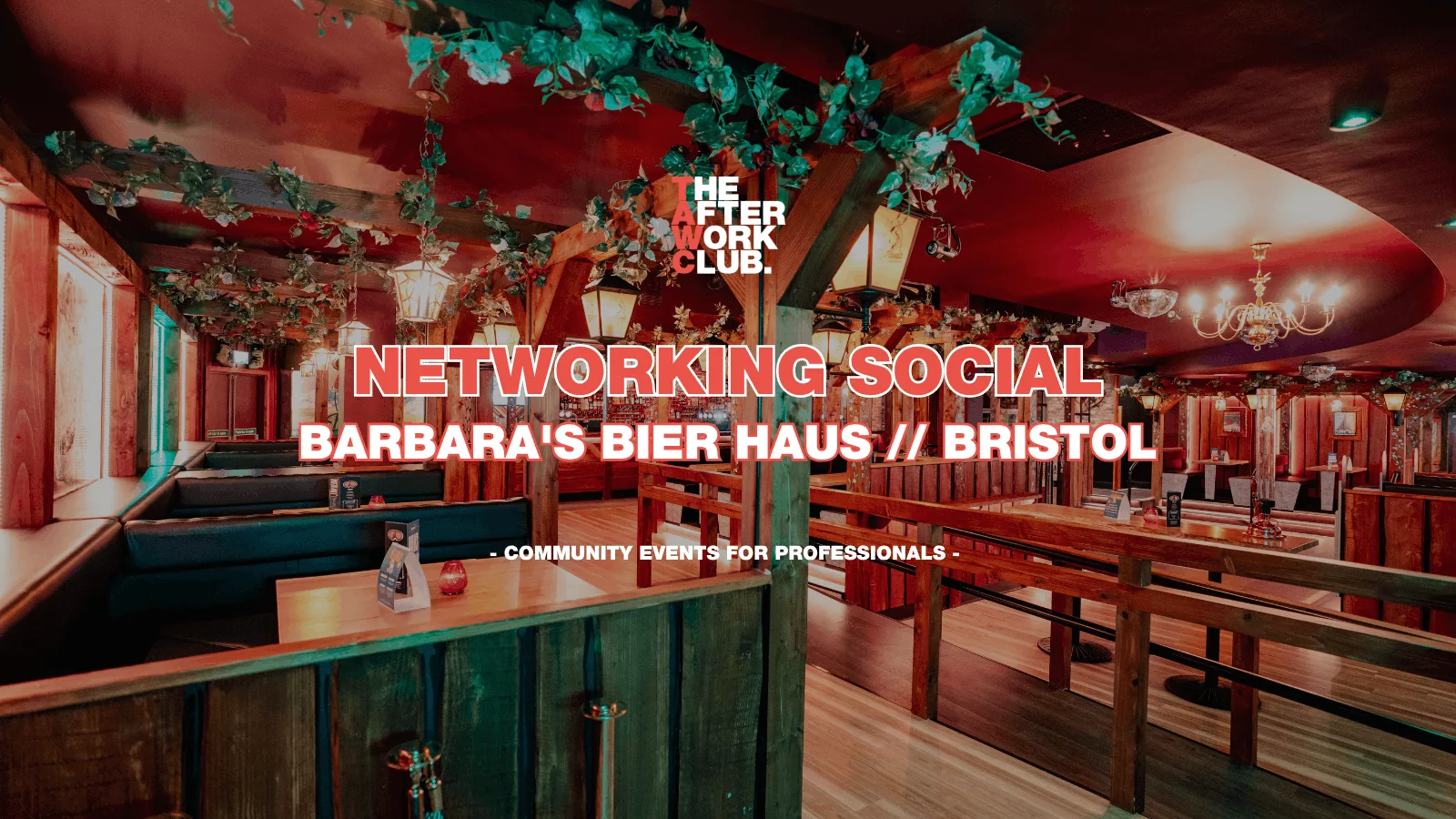 Networking Social - The After Work Club x Barbara's Bier Haus (Bristol) at Barbara's Bier Haus Bristol