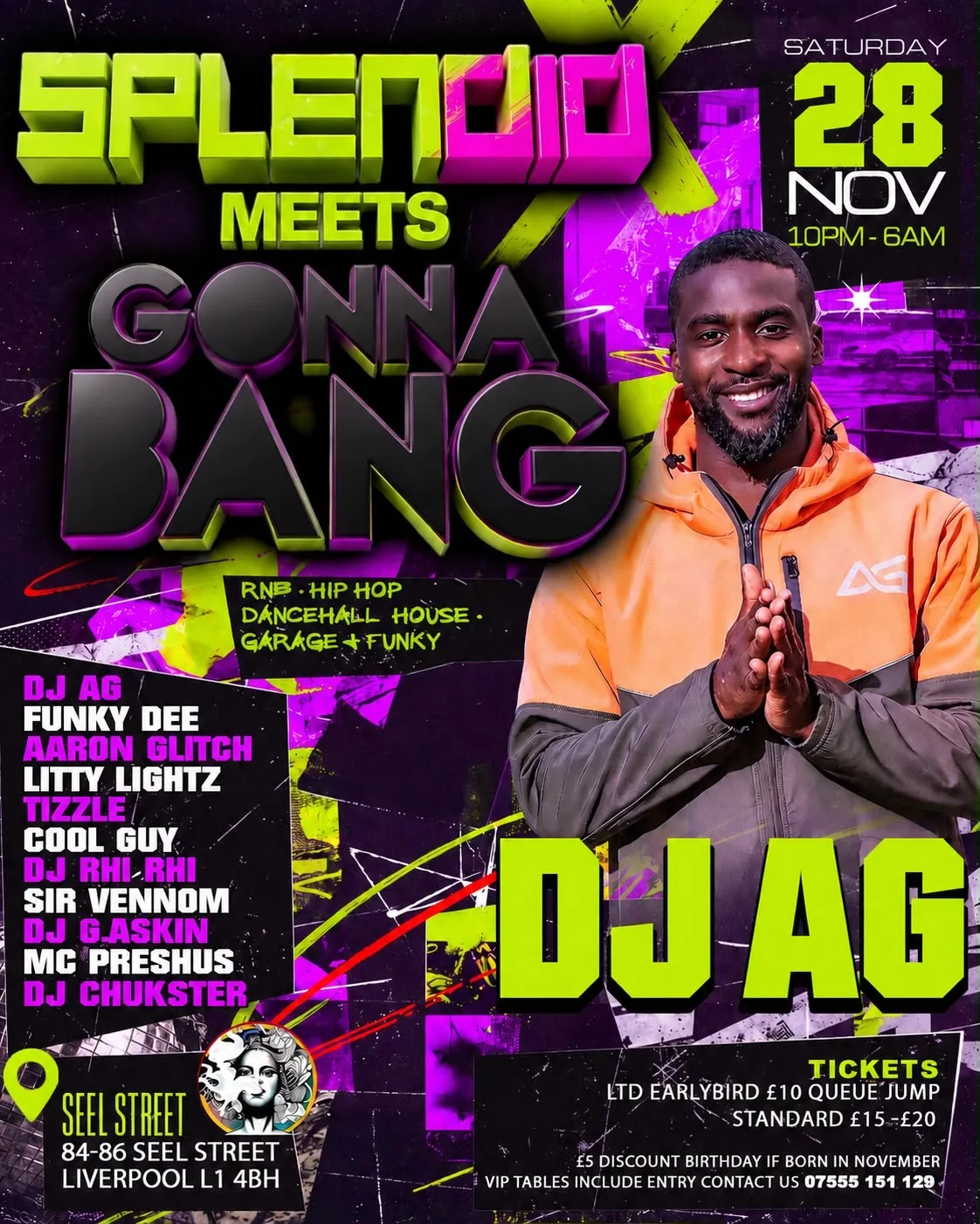 LIVERPOOL GET READY -SPLENDID & R U GONNA BANG PROMOTIONS BRINGS U DJ AG ALONGSIDE FUNKY DEE — AARON GLITCH & LITTY LIGHTZ@ LOST IN SEEL STREET