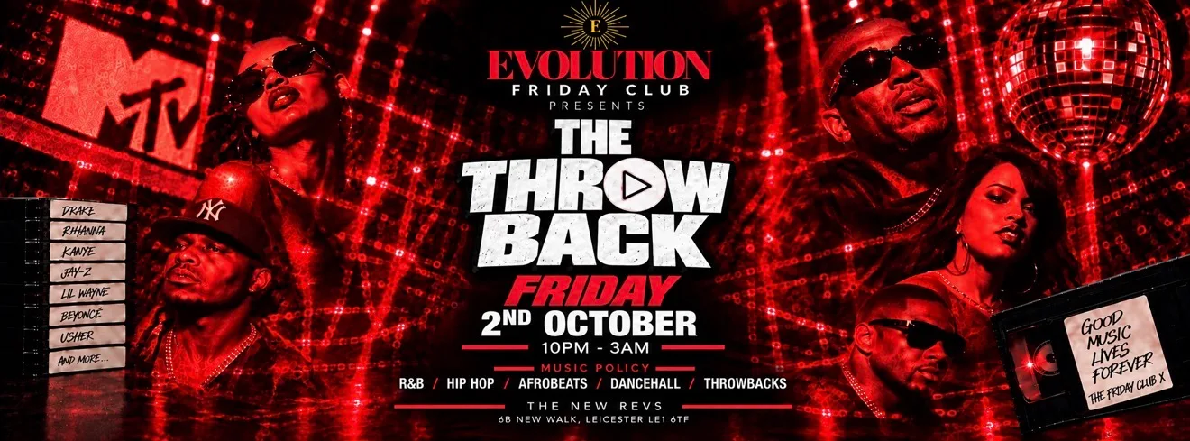 FRIDAY CLUB | THE THROWBACK | LEICESTER’S NEW WEEKLY FRIDAY | FORMER REVOLUTION BAR