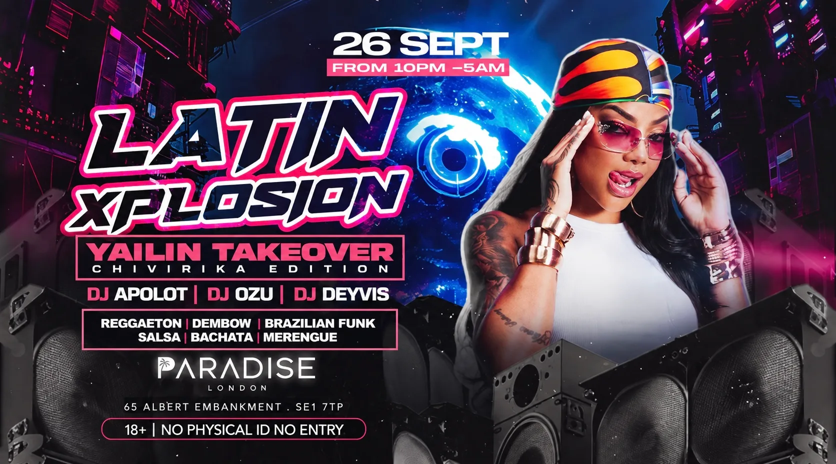 YAILIN TAKEOVER CHIVIRIKA EDITION”LATIN XPLOSION” @PARADISE at Paradise London Nightclub