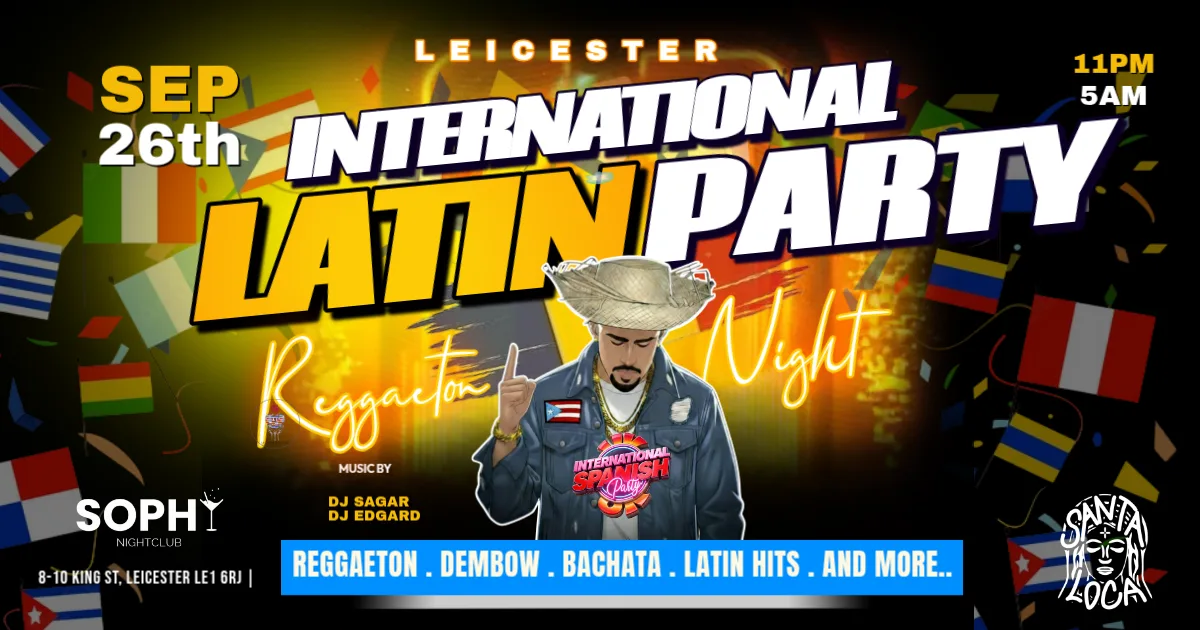 🔥 LEICESTER INTERNATIONAL LATIN PARTY - FRESHERS EDITION - SOPHY BAR
