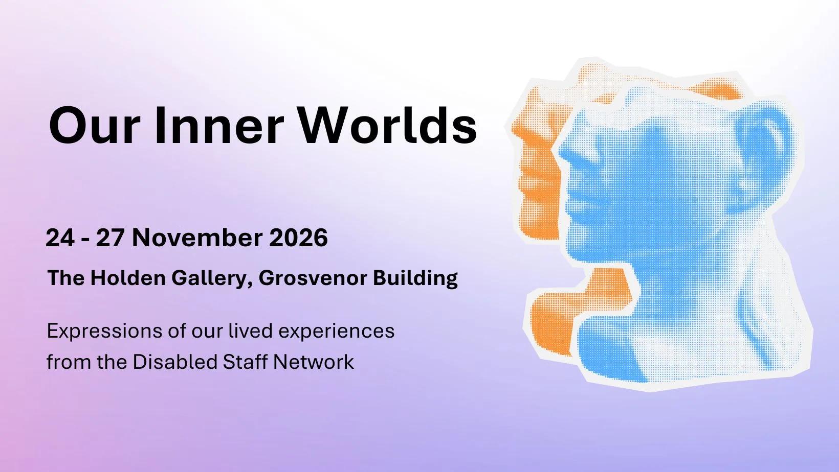 Private View - Our Inner Worlds: Expressions of Our Lived Experiences at The Holden Gallery