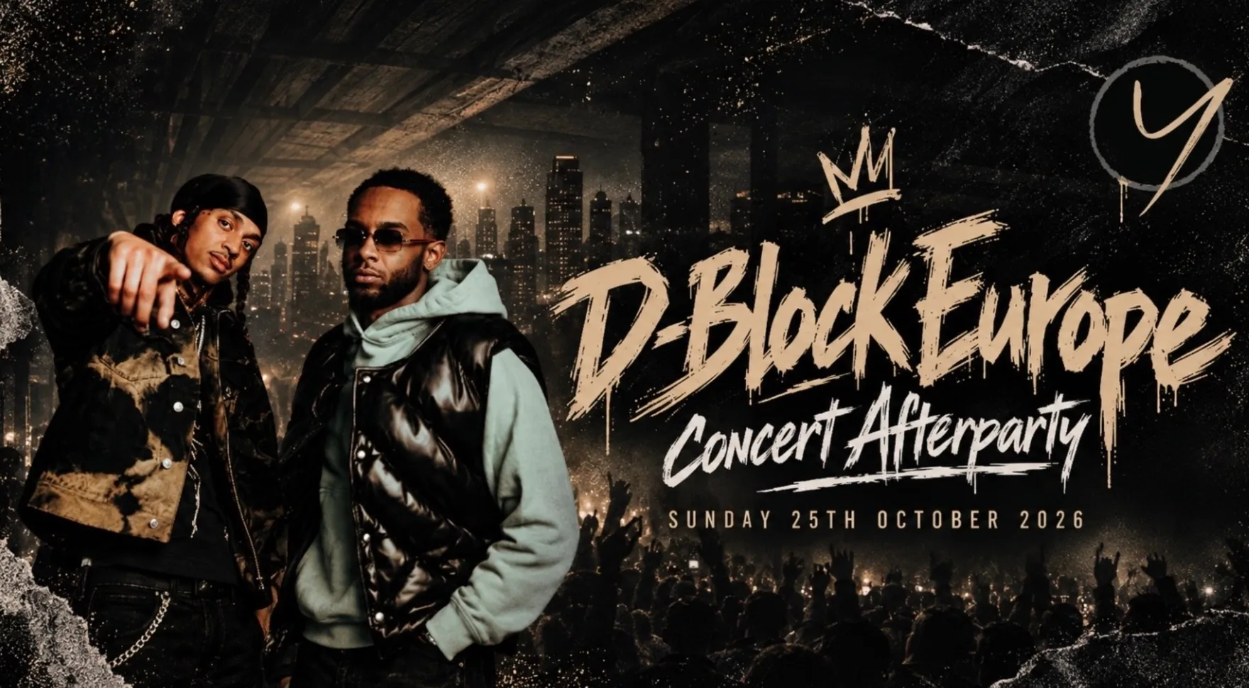 D-Block Europe After Concert Party 25th October 2026 @YOURS at Yours Bar