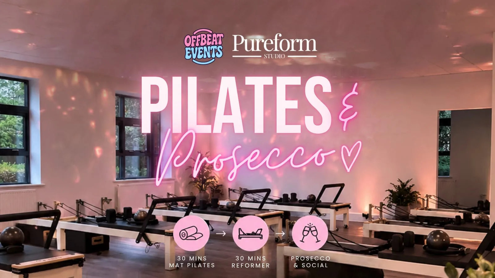 🧘♀️ PILATES & PROSECCO - TASTER EDITION 🥂 at Pureform Studio