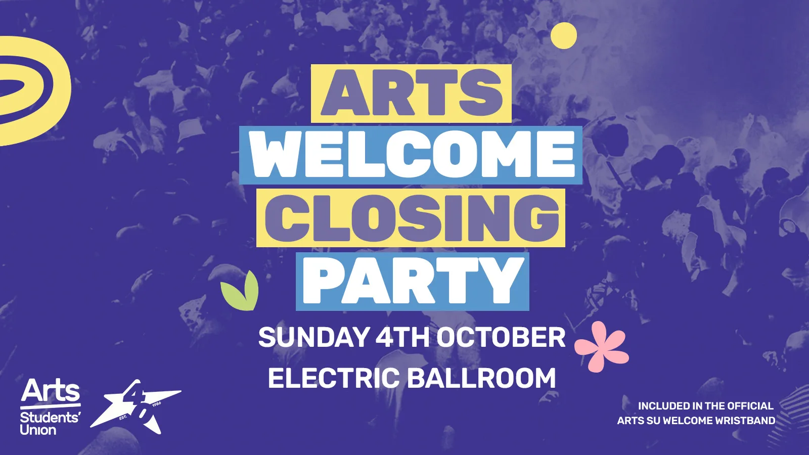 The Arts Welcome Closing Party at Electric Ballroom