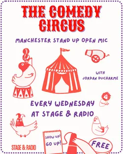 Comedy Circus Open Mic! at Stage & Radio