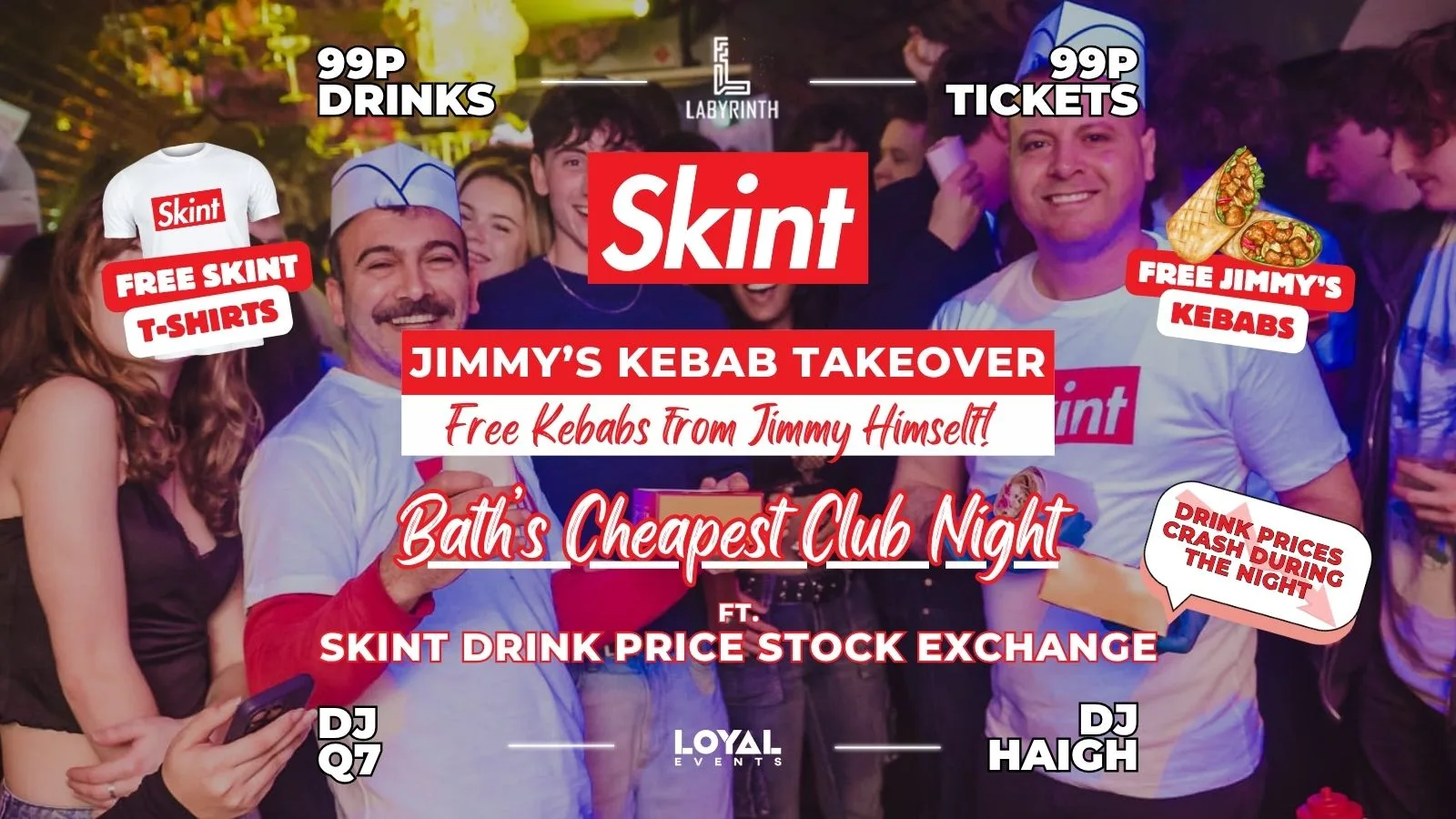 Skint Mondays  - JIMMY'S KEBAB TAKEOVER // Bath's Cheapest Club Night // ft. Skint Drink Exchange // 99p Drinks // 99p Tickets at Labyrinth Bar & Nightclub
