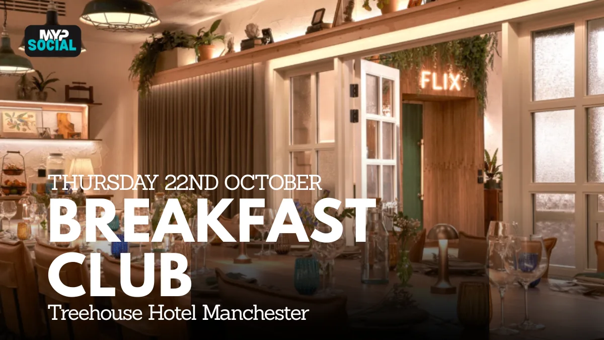 MYP Breakfast Club: Wellbeing for Work & Life at Treehouse Hotel Manchester
