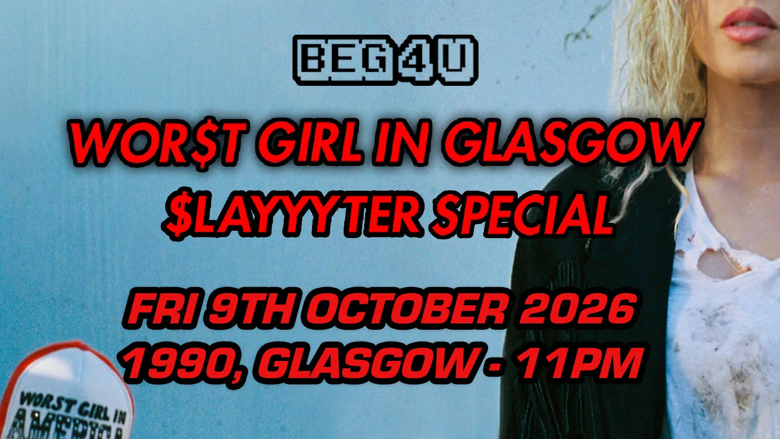 WOR$T GIRL IN GLASGOW - BEG 4 U SLAYYTER SPECIAL (50% SOLD)