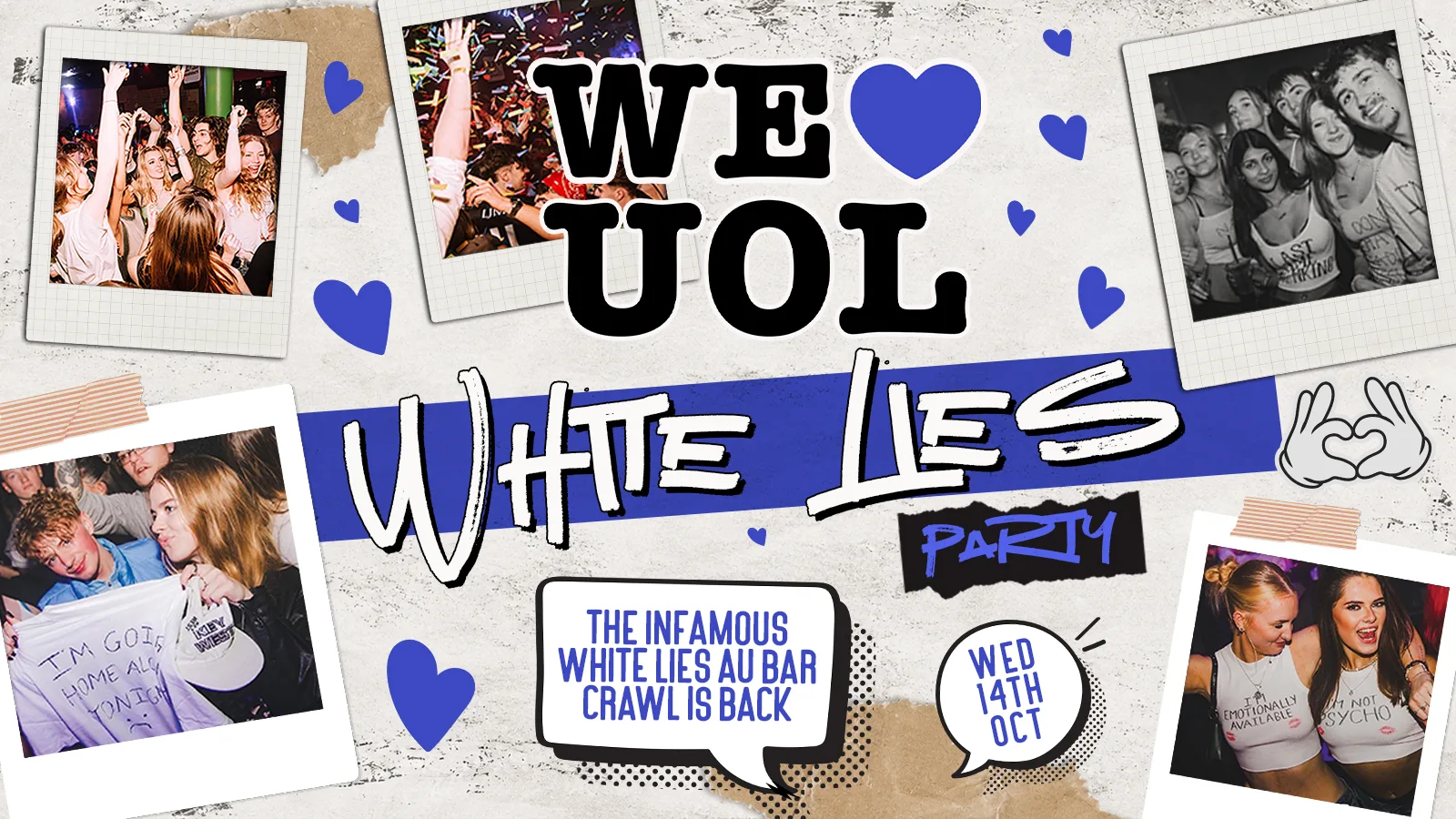 WE 💙 UOL presents THE INFAMOUS WHITE LIES BAR CRAWL - THE FIRST AU OF THE YEAR!