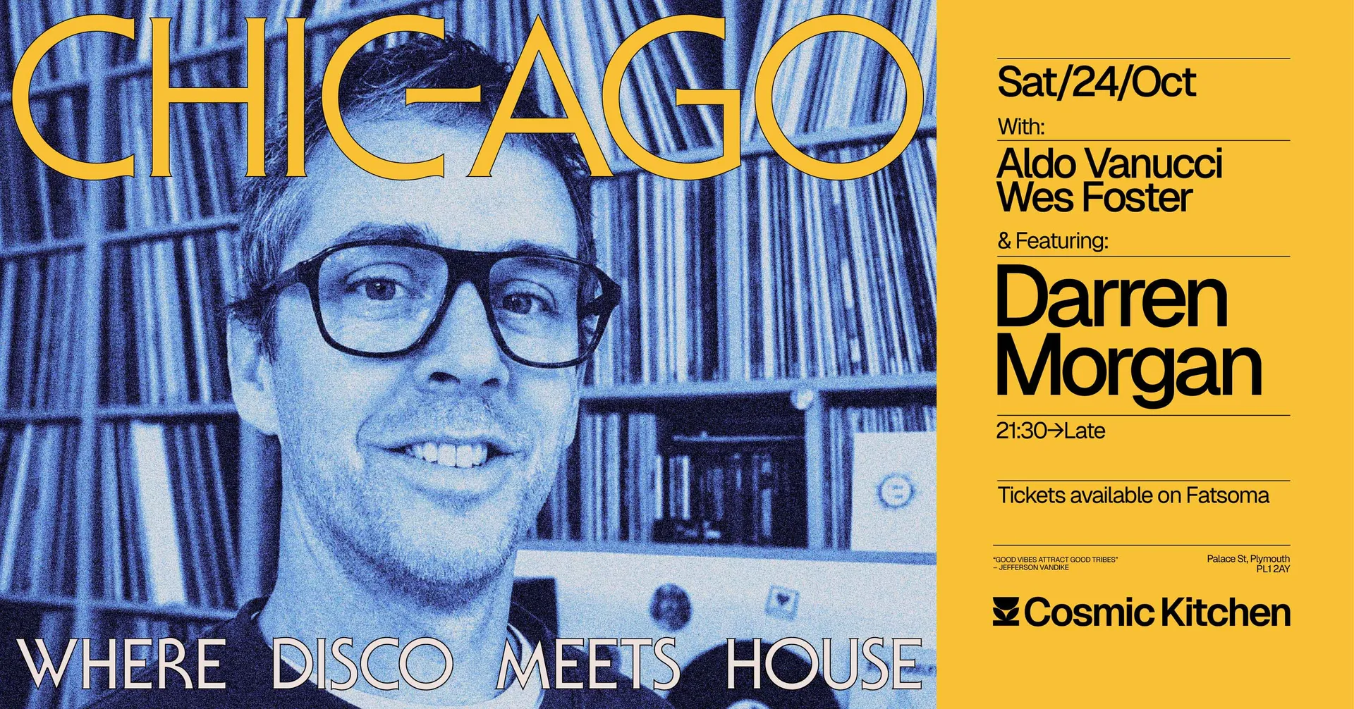 Cosmic Sessions: CHIC-AGO w/ Aldo Vanucci, Wes Foster + Darren Morgan  {Where Disco Meets House} at Cosmic Kitchen