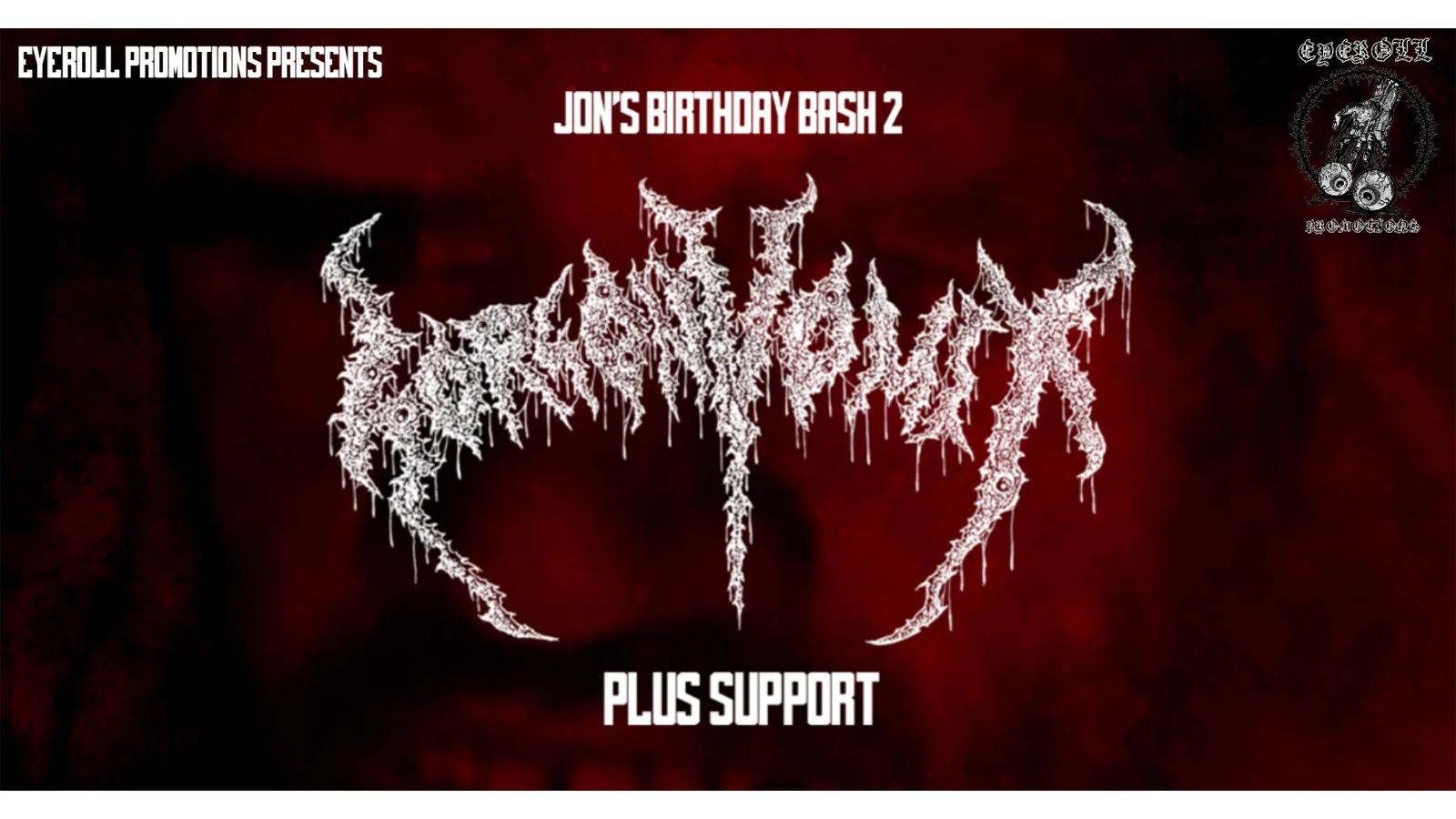 JON'S BIRTHDAY BASH! FEAT. GORGON VOMIT ... (EYEROLL PROMOTIONS) at The Fulford Arms