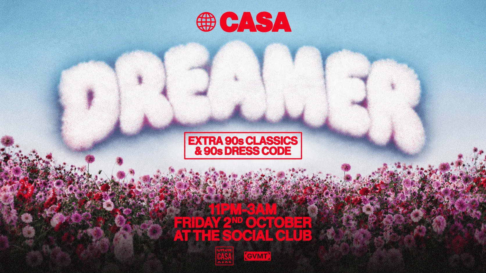 CASA: ‘DREAMER’ (EXTRA 90s CLASSICS & 90s DRESSCODE) // FRIDAYS AT THE SOCIAL CLUB // 6 ROOMS OF MUSIC // 2ND OCTOBER at The Social Club