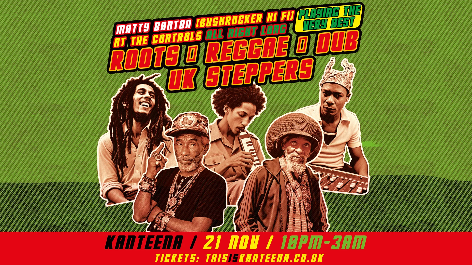 Roots, Reggae, Dub & UK Steppers All Night Long at Kanteena