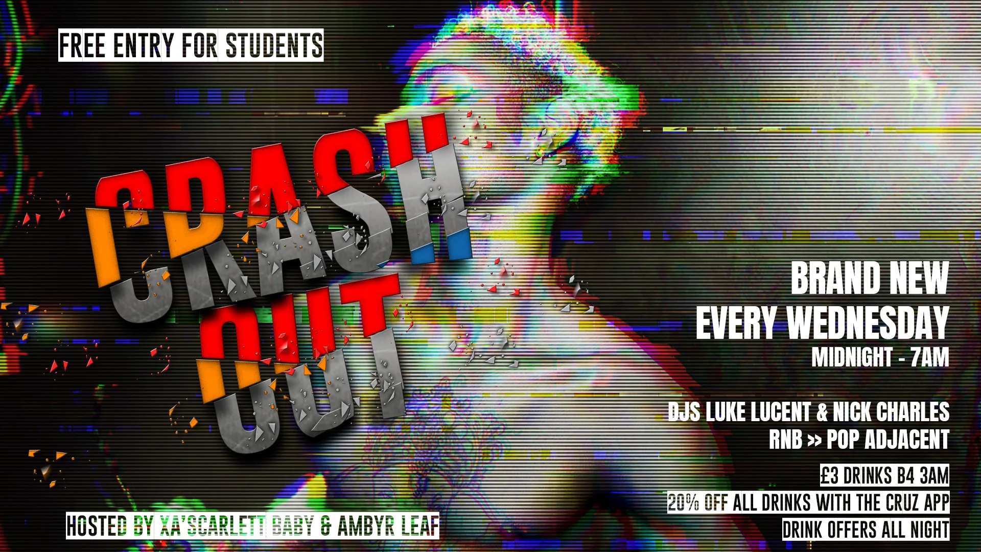 CRASH OUT - NEW WEDNESDAYS (FREE ENTRY FOR STUDENTS) at Cruz 101