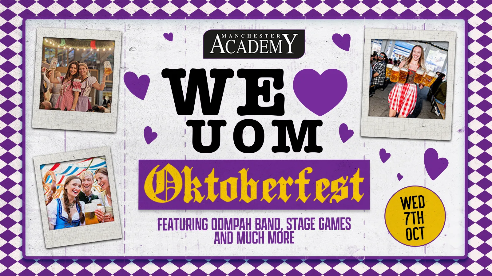 WE 💜 UOM - OKTOBERFEST SPECIAL  🪩 - LIVE OOMPAH BAND // STAGE GAMES & MORE at Manchester Academy