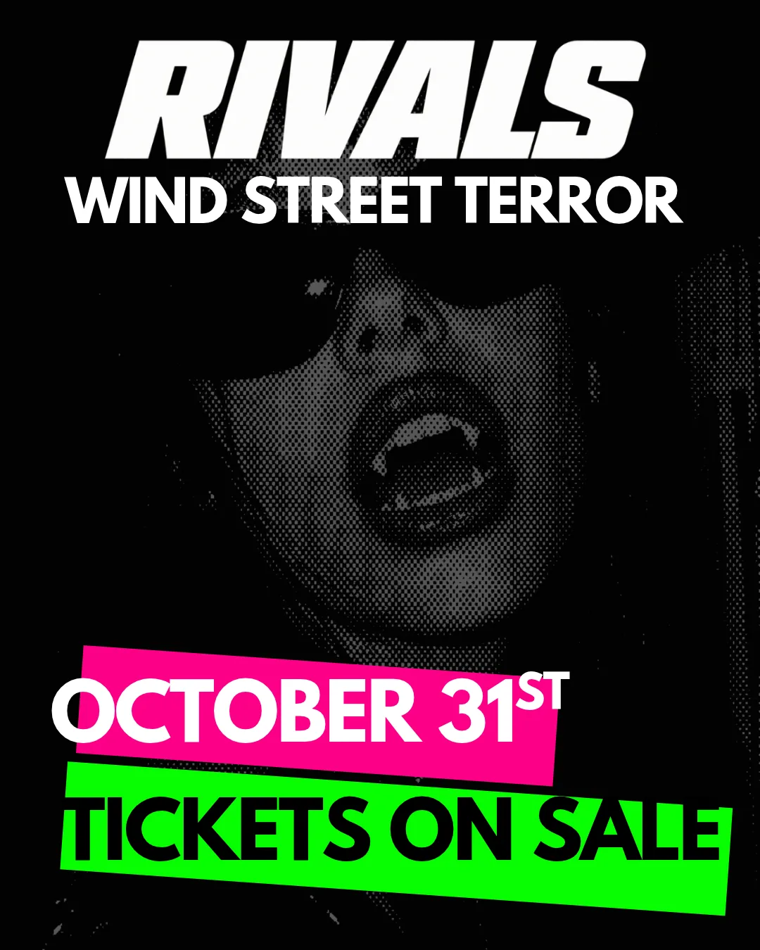 Rivals - Wind Street Terror (Sat 31st Oct) at RIVALS