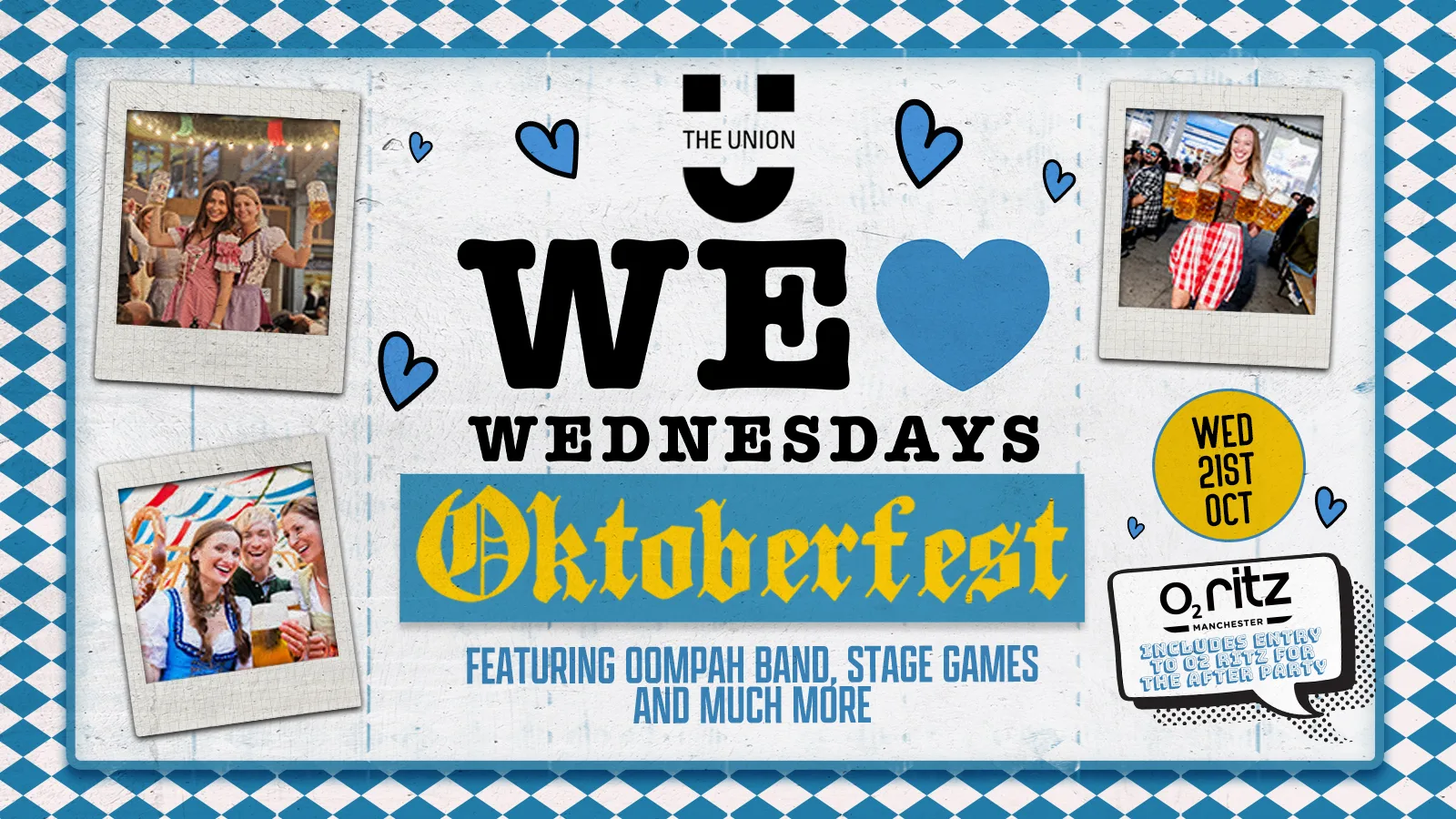 OKTOBERFEST - brought to you by WE LOVE ❤️ WEDNESDAYS : INCLUDES ENTRY TO THE O2 RITZ FOR THE AFTER PARTY