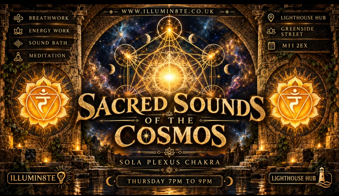 Illumin8te | Sacred Sounds Of The Cosmos | Sound Bath  (Thursday 1st Oct ) @ THE LIGHTHOUSE 7pm