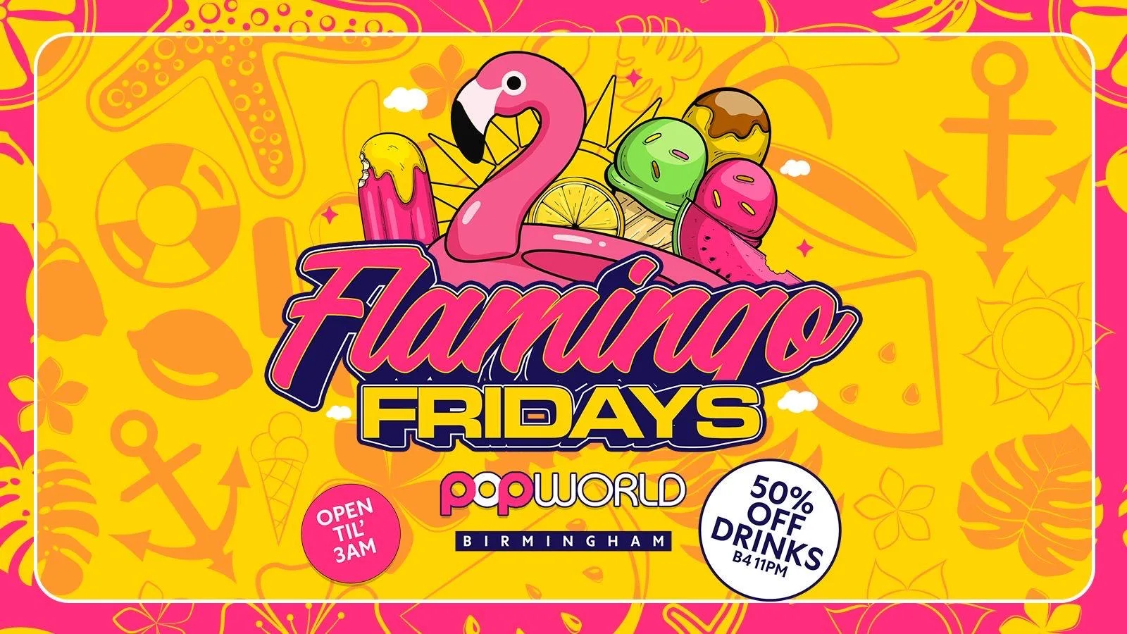 🦩FLAMINGO FRIDAYS at Popworld - Birmingham