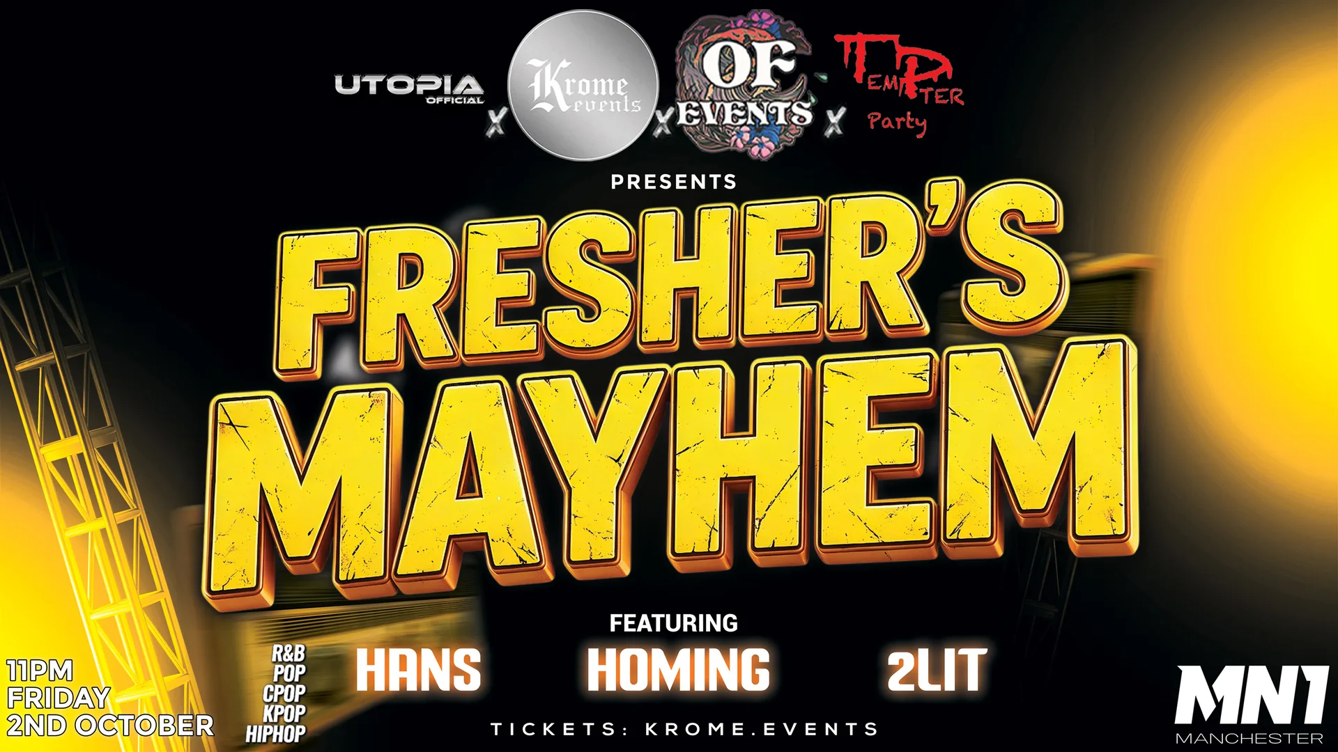 Krome Events x OF Events Proudly Presents: FRESHERS MAYHEM 🔥