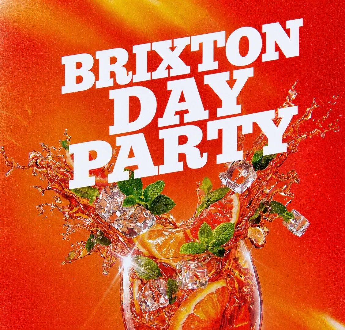 BRIXTON DAY PARTY (£5 B4 5PM WITH A TICKET) at Pop Brixton
