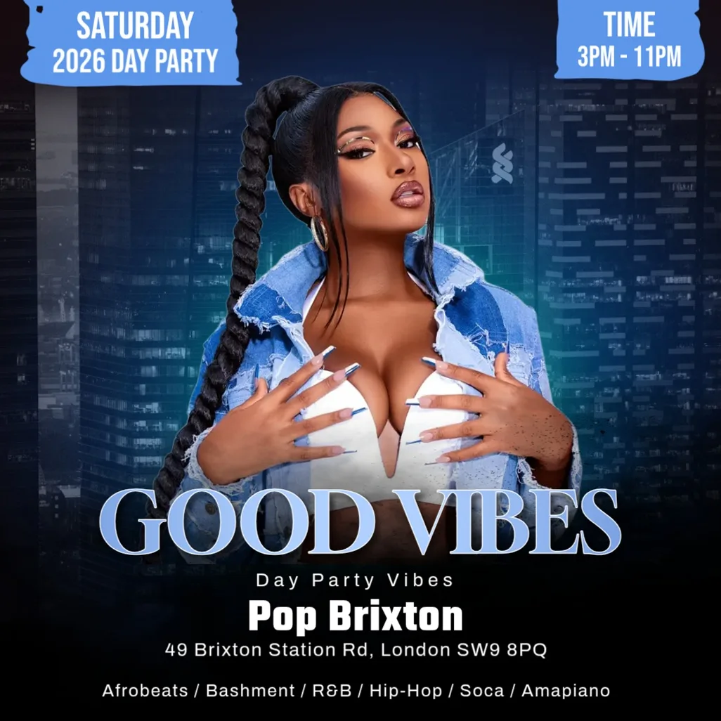 Good Vibes - Love Afrobeats & Bashment Day Party at Pop Brixton