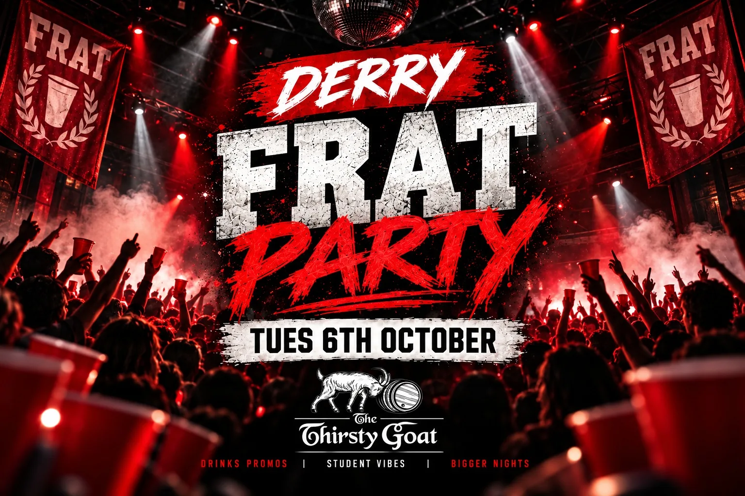 GOAT TUESDAYS - FRAT PARTY  - JOIN THE PRESALE