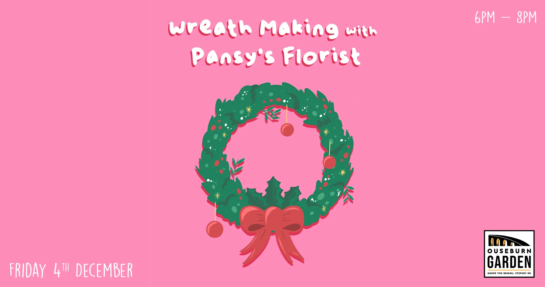 Wreath Making with Pansy’s Florist @ Ouseburn Garden at Ouseburn Garden