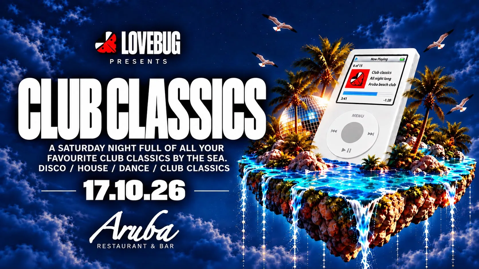 LoveBug presents Club Classics @Aruba 17/10/26