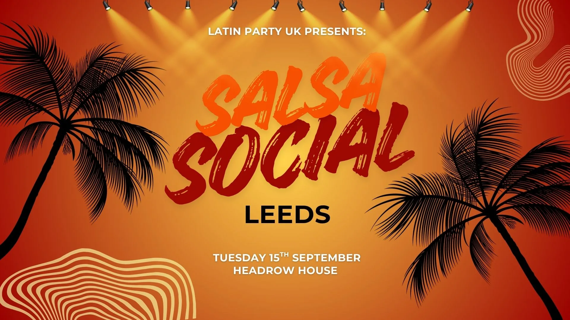 Salsa Social Leeds - Tuesday 15th September | Headrow House at Headrow House