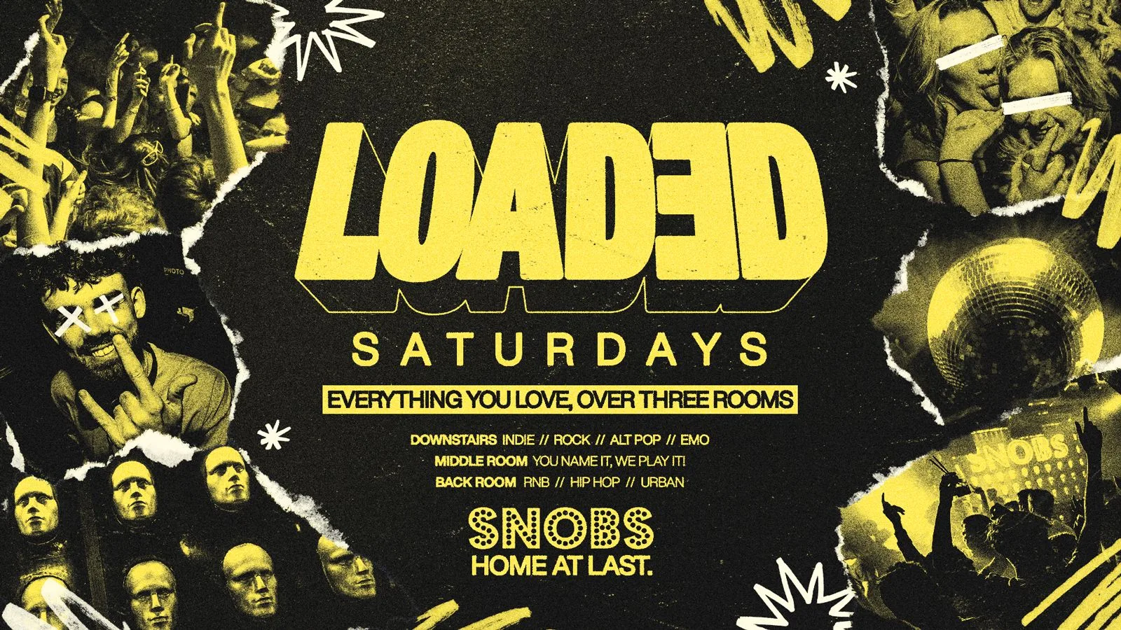 Loaded Saturdays @ Snobs [240] : 3rd Oct at Snobs [240]