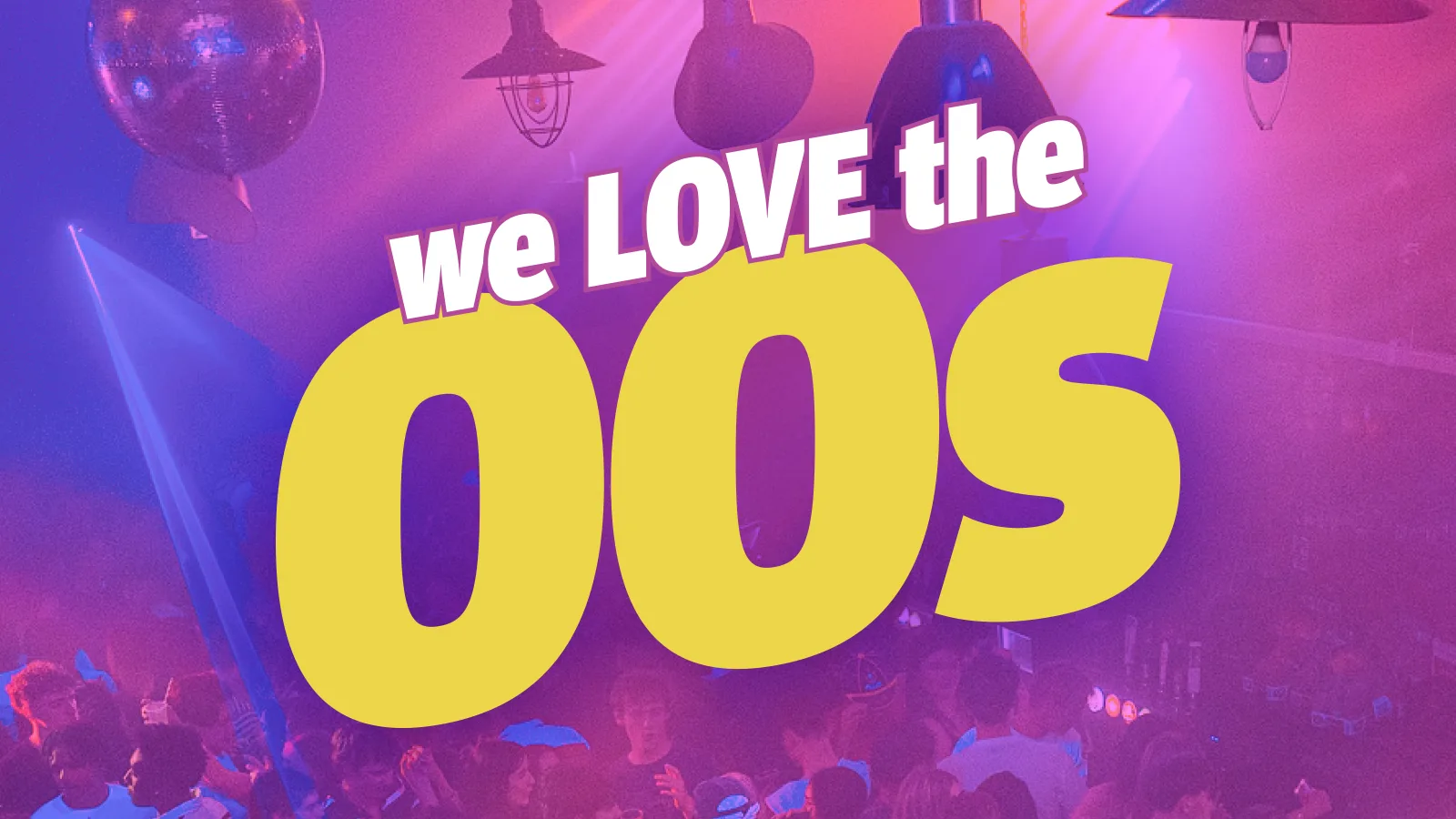 WE LOVE THE 00S @ 256 at 256 Wilmslow Road
