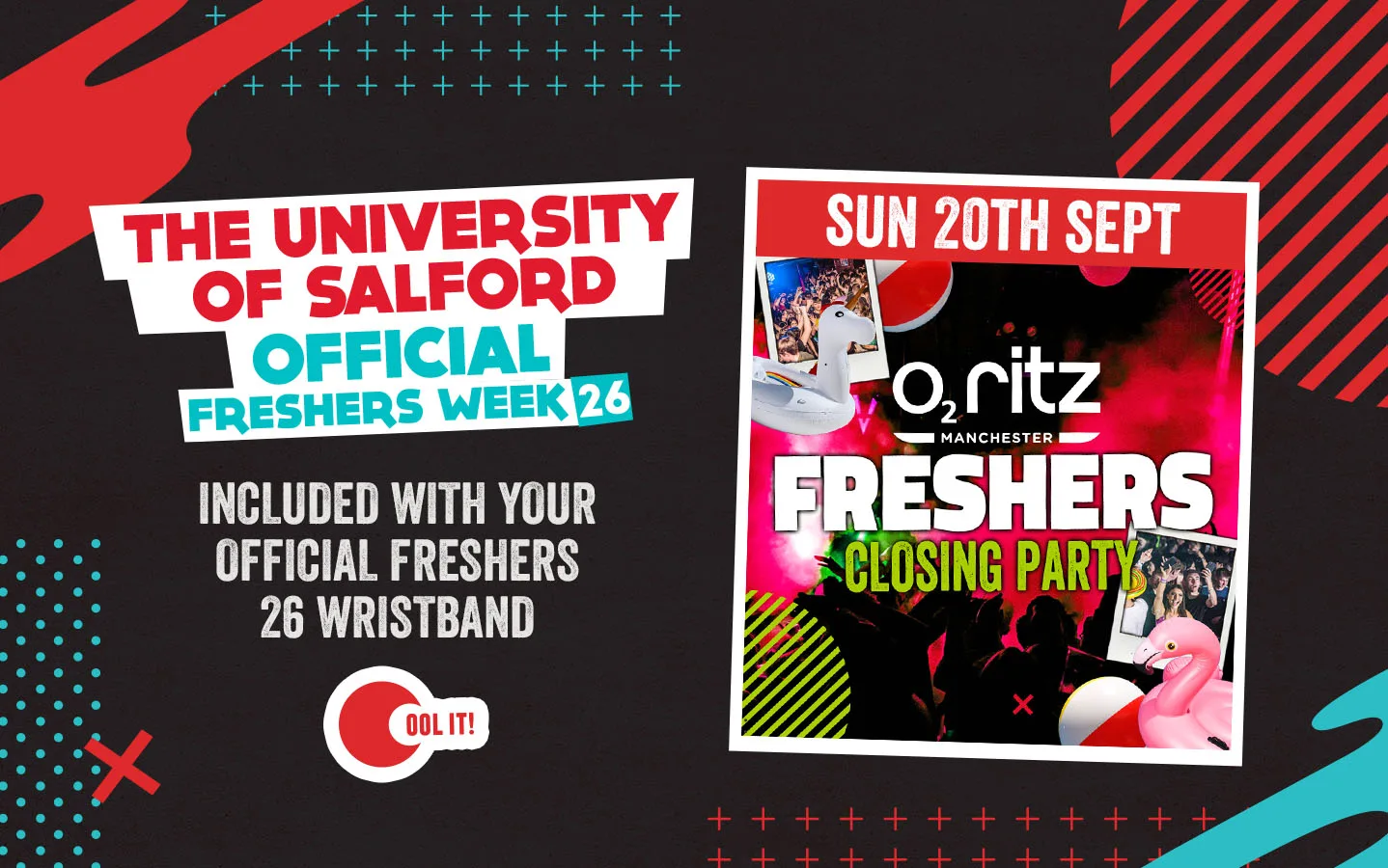OFFICIAL SALFORD EVENT 6 - OFFICIAL FRESHERS CLOSING PARTY📍 O2 RITZ