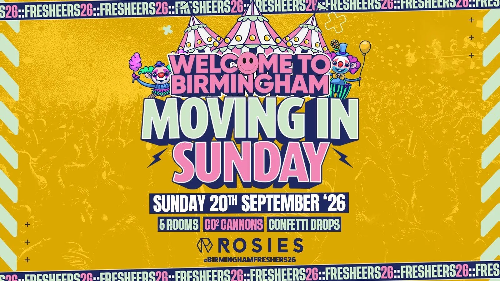 🚩 BIRMINGHAM'S OFFICIAL MOVING IN SUNDAY 🚩 ROSIES. BROAD ST 🚩 5 ROOMS 🚩 5 DJ'S 🚩 5 UNI'S 🚩 20-09-26