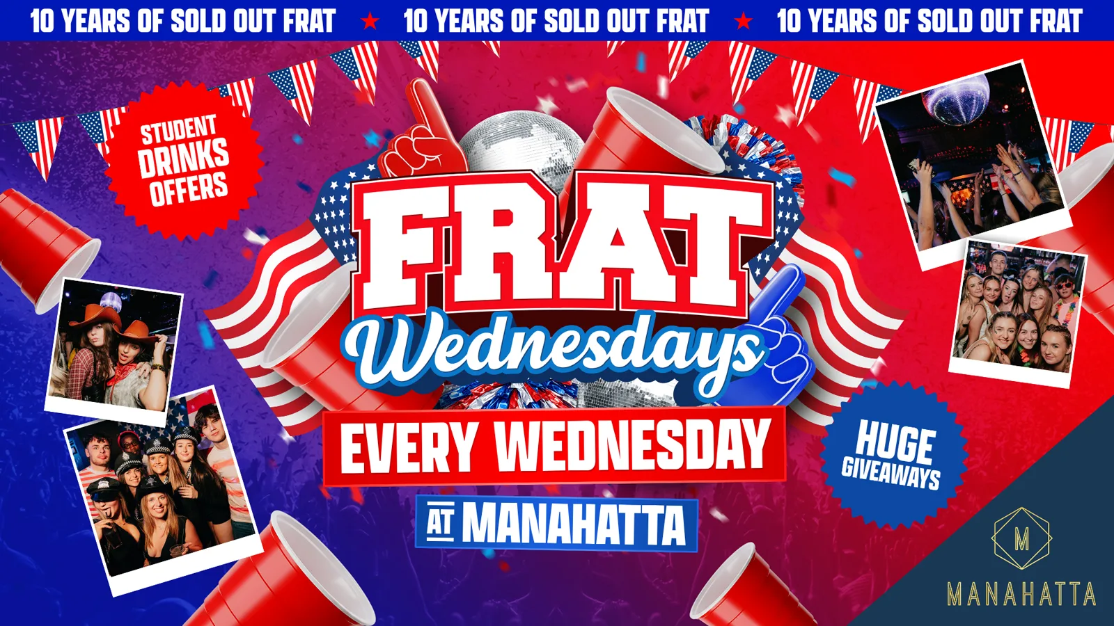 Official Frat Wednesdays @ Manahatta 🇺🇸🏆