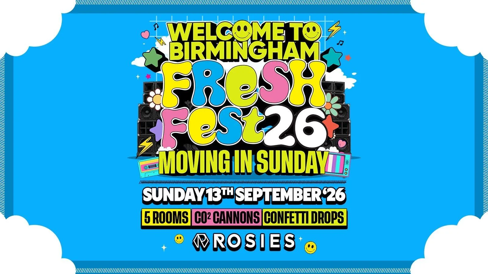 🎪 FRESHERS x RETURNERS FEST MOVING IN SUNDAY 🎪 ROSIES. BROAD ST 🎪 13-09-26 at Rosies - Birmingham