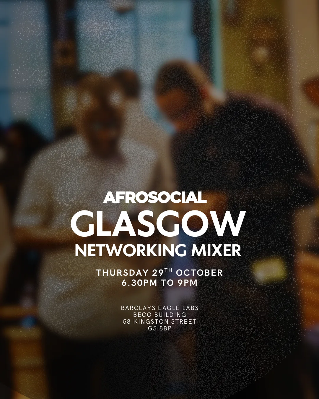 Glasgow Mixer — Black History Month Edition at Barclays Eagle Labs Glasgow