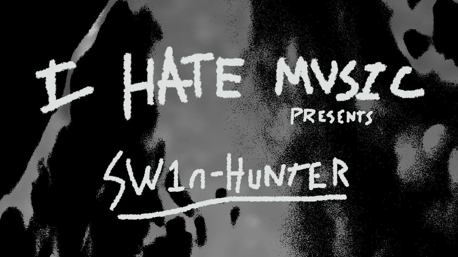I HATE MUSIC 1 - experimental music night