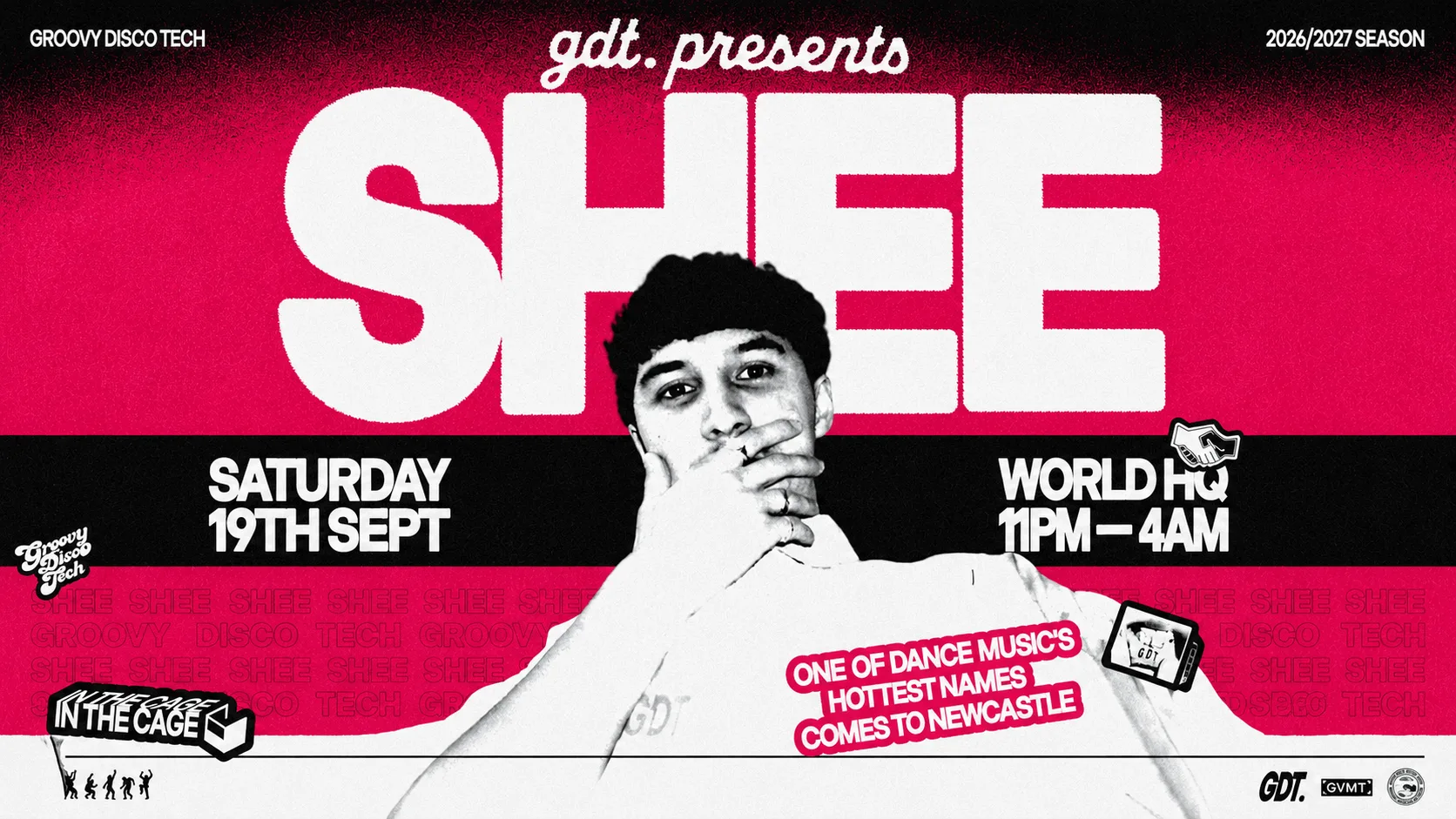 GDT PRESENTS: SHEE // SATURDAY 19TH SEPTEMBER @ WORLD HEADQUARTERS