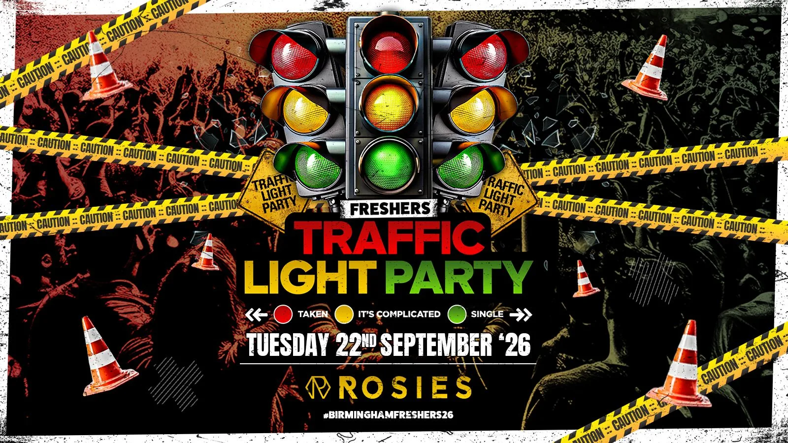🚦 FRESHER X RETURNERS TRAFFIC LIGHT PARTY 🚦 ROSIES FRESHERS 🚦 TUESDAY 22.09.26