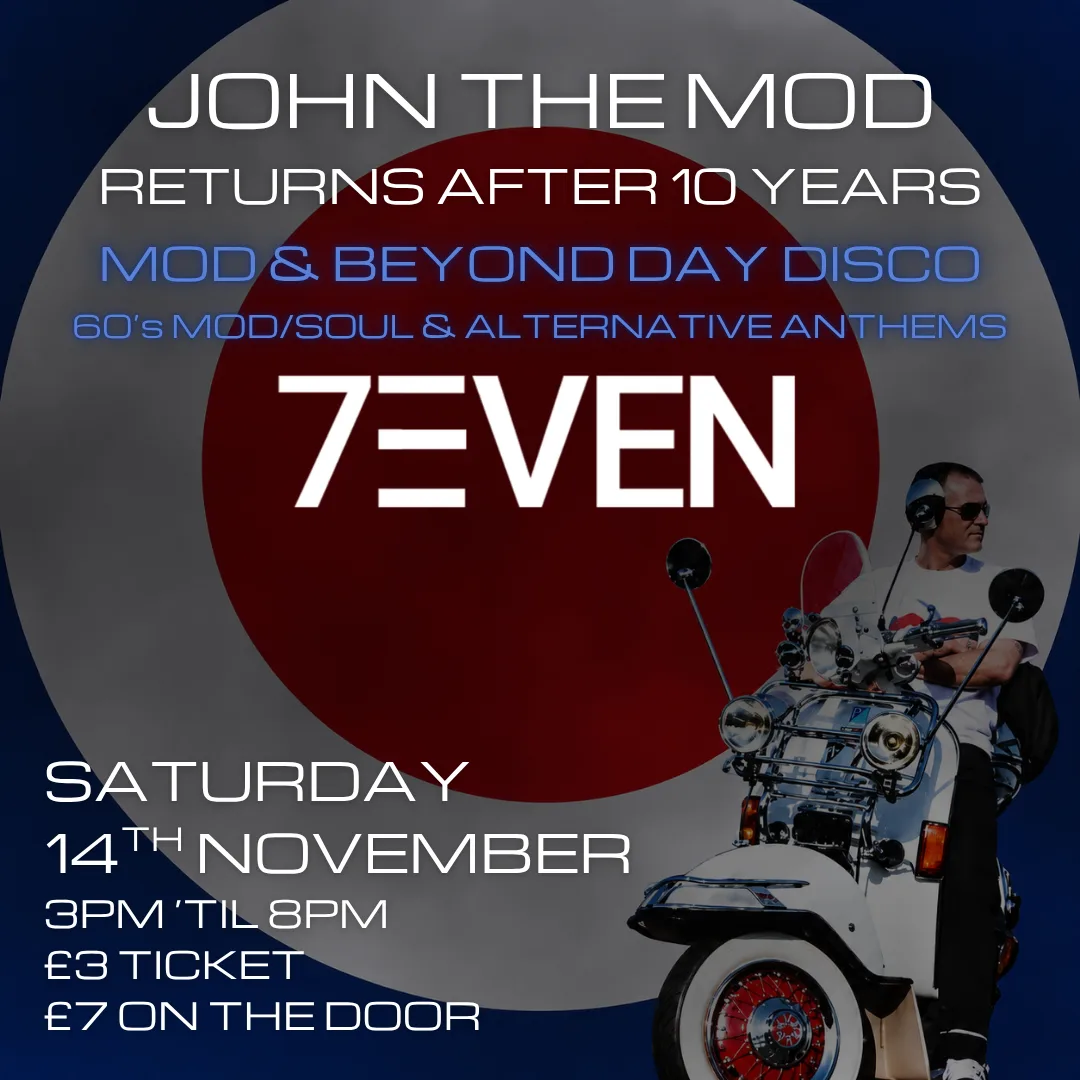 MOD AND BEYOND DAY DISCO at 7even Nightclub