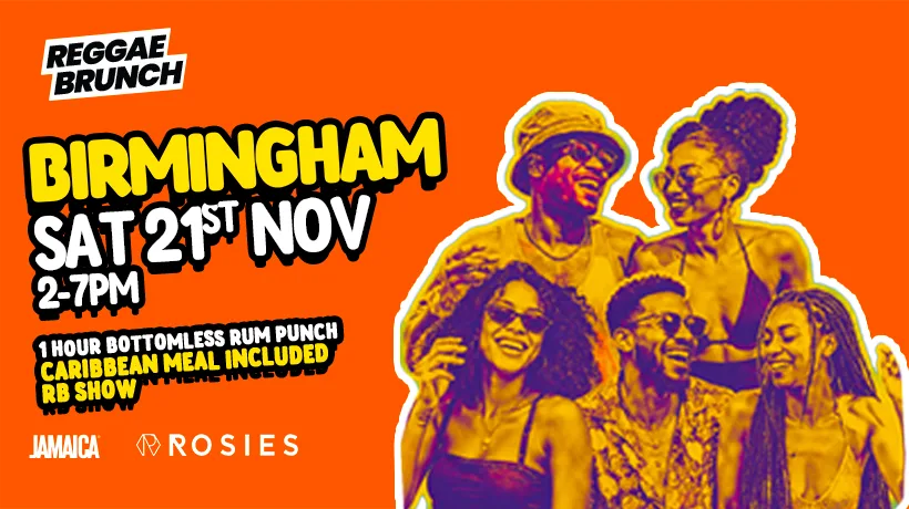 The Reggae Brunch BHAM - Sat 21st Nov at Rosies - Birmingham