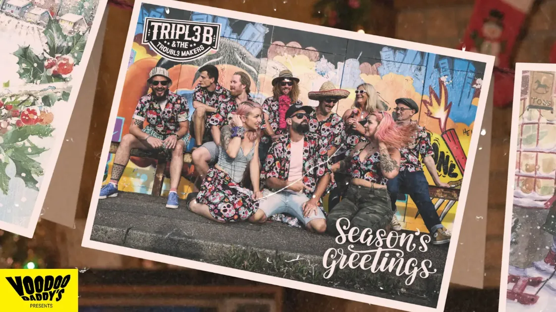 Tripl3 B & the Troubl3makers Xmas Party + DJ Dubious, DJ Tritt, Ethobeat at Voodoo Daddy's