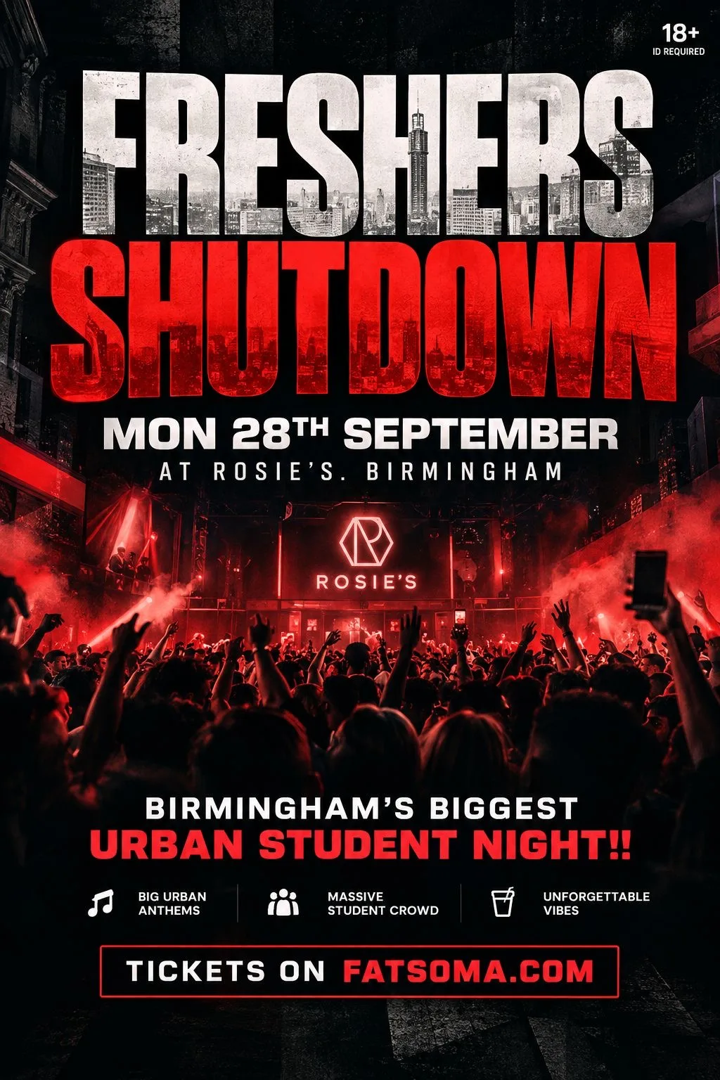 💥 Early Bird Sold Out 💥 FRESHERS SHUTDOWN 💥 Mon 28th September at Rosies - Birmingham