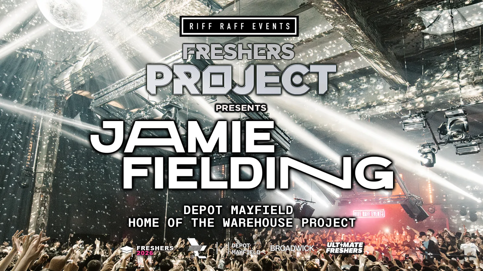 RIFF RAFF FRESHERS PROJECT presents JAMIE FIELDING ⚡️ ⚠️ NEARLY SOLD OUT ⚠️