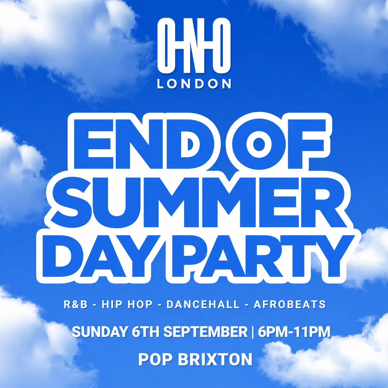 END OF SUMMER DAY PARTY (£1 B4 7PM WITH A TICKET) at Pop Brixton