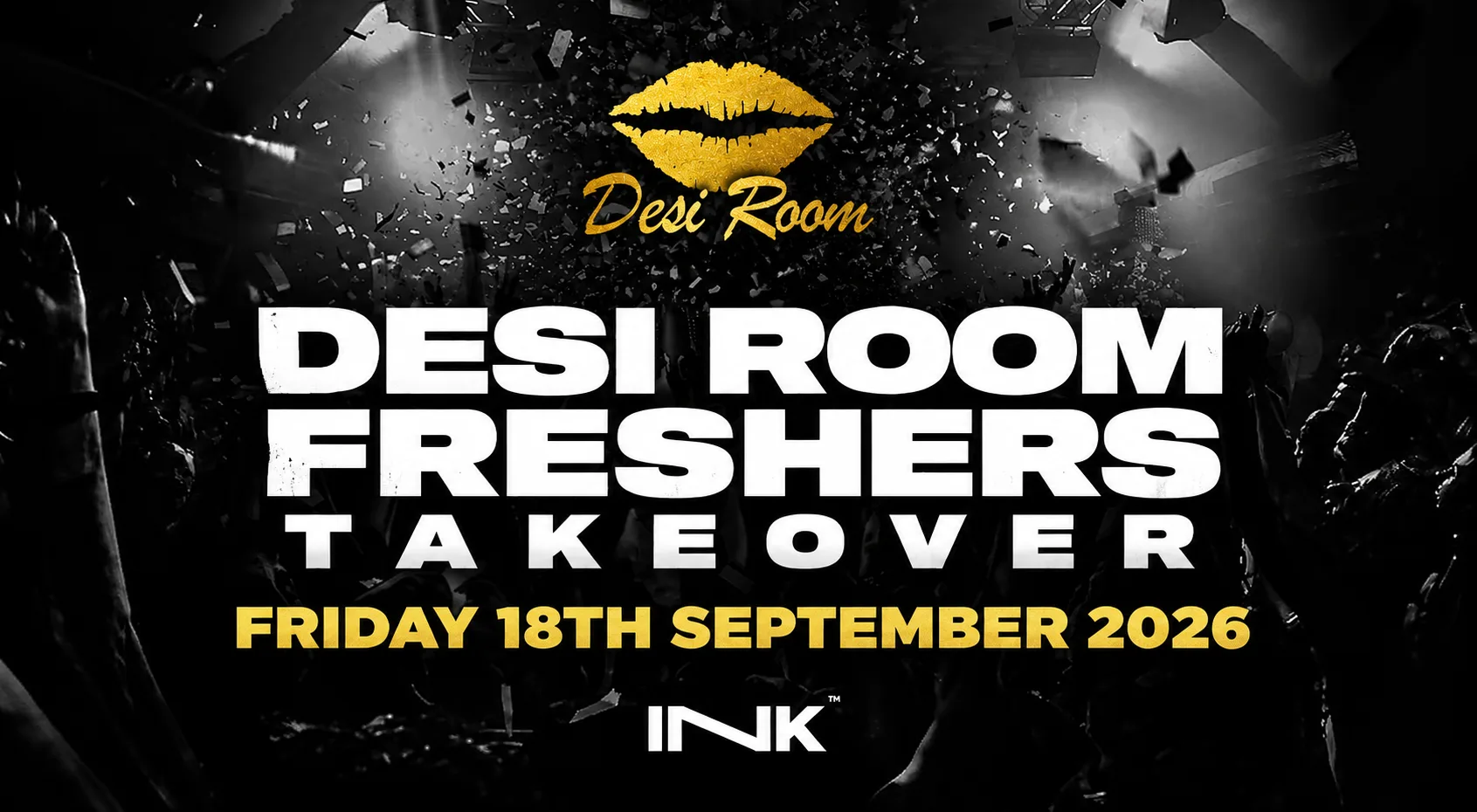 DESI ROOM FRESHERS INK TAKEOVER 2026 PRE REGISTRATION