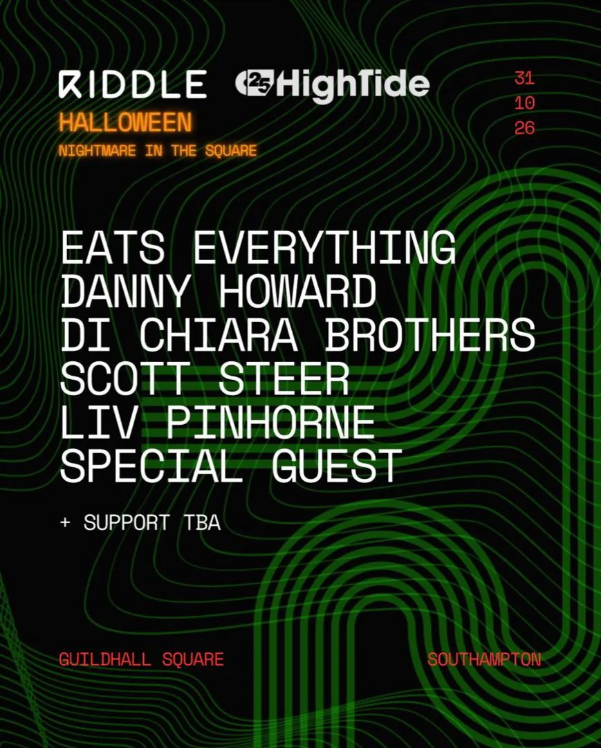 High Tide & Riddle Halloween Rave - Eats Everything, Danny Howard, Di Chiara Brothers & Scott Steer (£10 EARLY BIRDS ONLINE - BE QUICK)