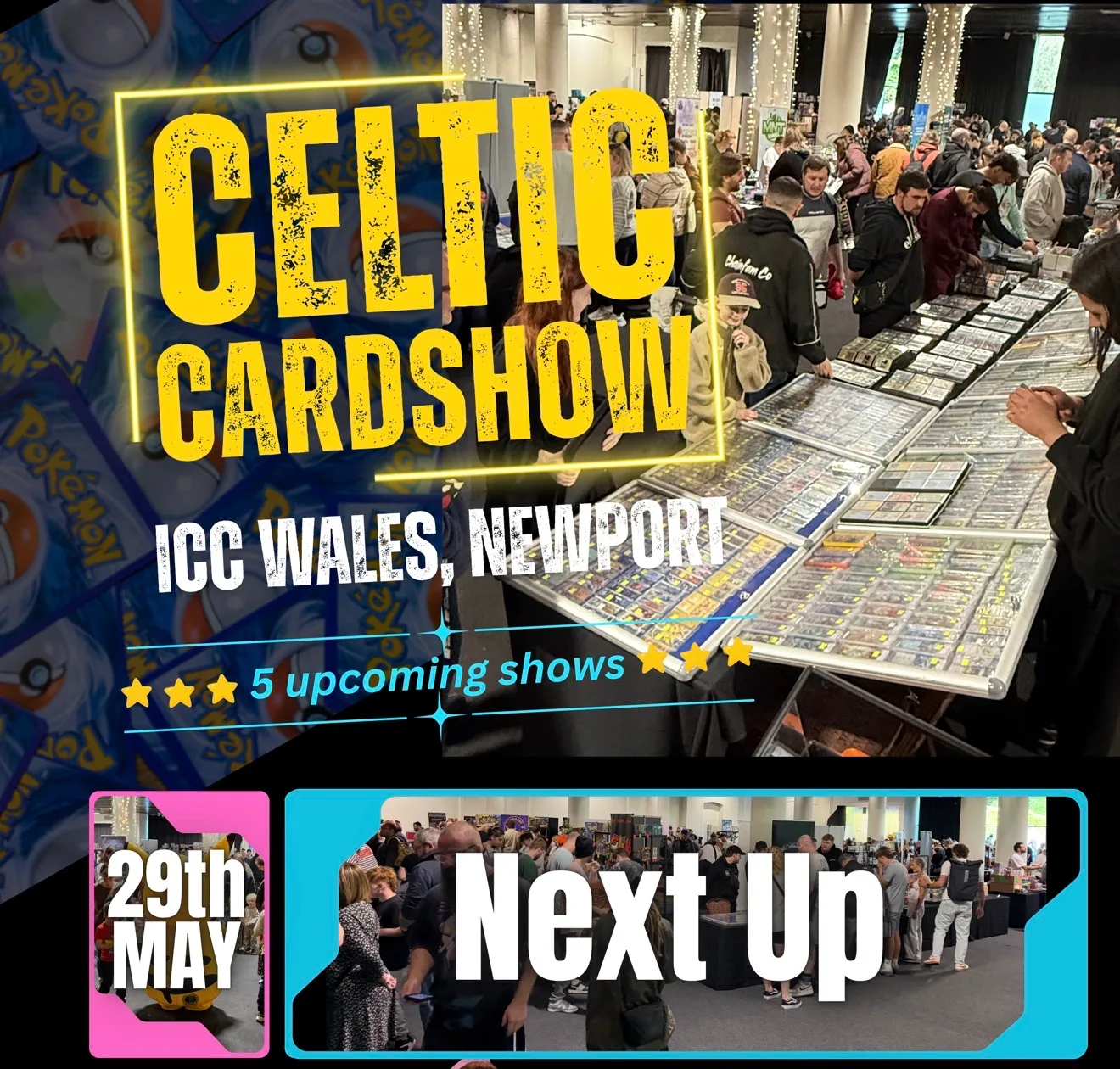 Celtic Cardshow, 29th May, ICC Wales at International Convention Centre Wales